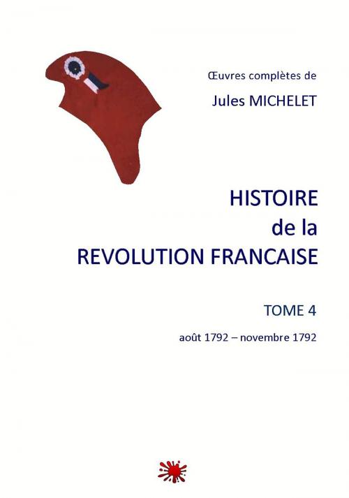 Cover of the book HISTOIRE de la REVOLUTION FRANCAISE by JULES MICHELET, jamais.eugenie