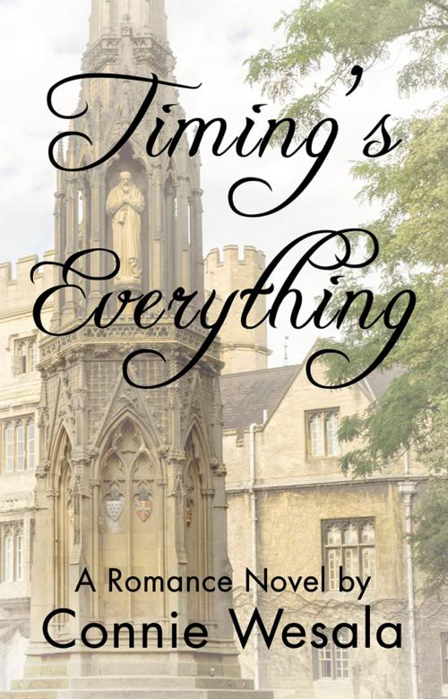 Cover of the book Timing's Everything by Connie Wesala, Connie Wesala