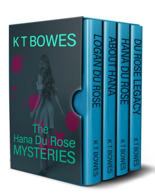 Cover of the book The Hana Du Rose Mysteries Boxed Set by K T Bowes, Hakarimata Press