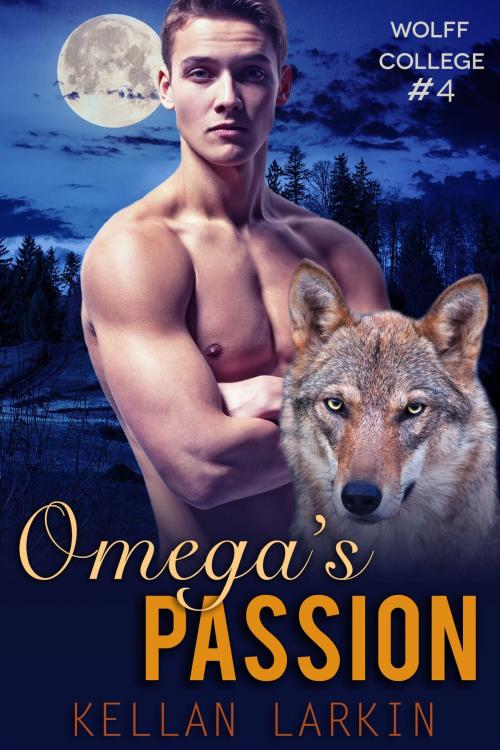 Cover of the book Omega’s Passion by Kellan Larkin, Kellan Larkin