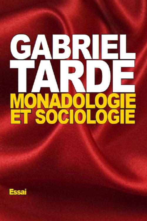 Cover of the book Monadologie et sociologie by Gabriel Tarde, Prodinnova