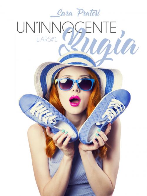 Cover of the book Un'innocente bugia by Sara Pratesi, Self publishing