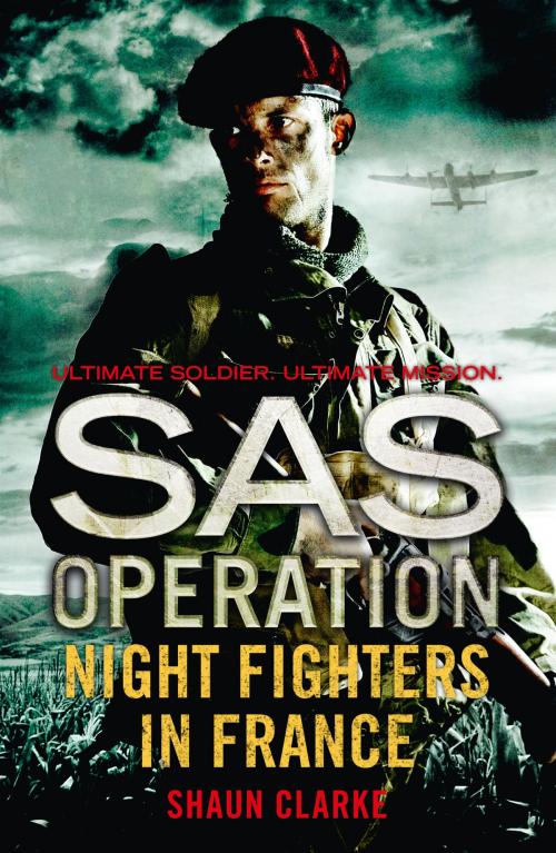 Cover of the book Night Fighters in France (SAS Operation) by Shaun Clarke, HarperCollins Publishers