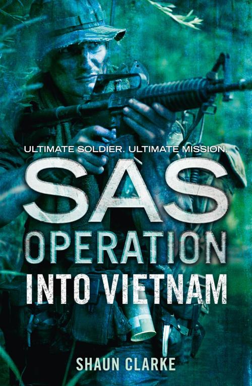 Cover of the book Into Vietnam (SAS Operation) by Shaun Clarke, HarperCollins Publishers