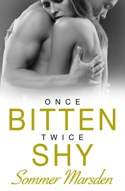 Cover of the book Once Bitten Twice Shy by Sommer Marsden, HarperCollins Publishers