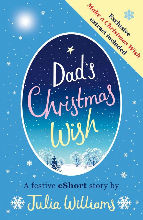 Cover of the book Dad’s Christmas Wish by Julia Williams, HarperCollins Publishers
