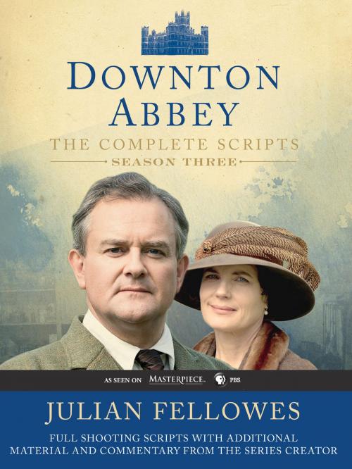 Cover of the book Downton Abbey Script Book Season 3 by Julian Fellowes, William Morrow Paperbacks