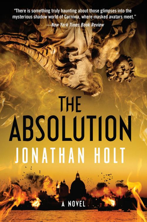Cover of the book The Absolution by Jonathan Holt, Harper
