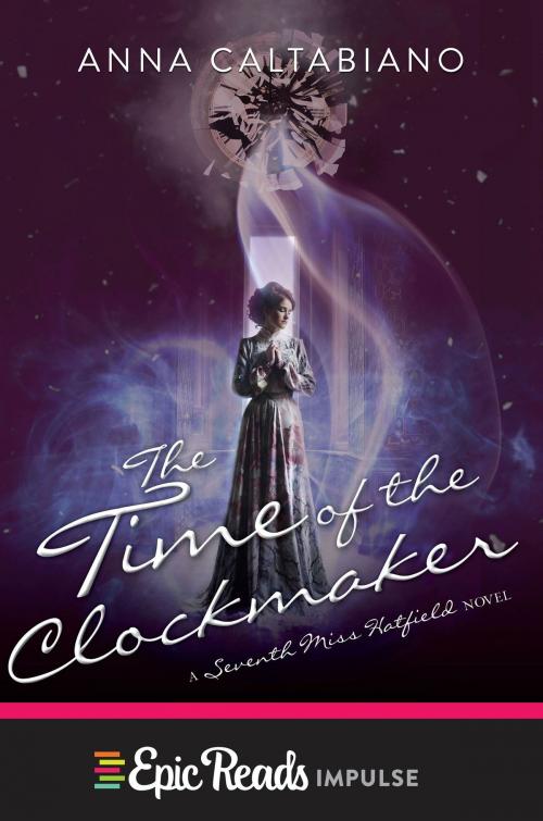 Cover of the book The Time of the Clockmaker by Anna Caltabiano, Katherine Tegen Books