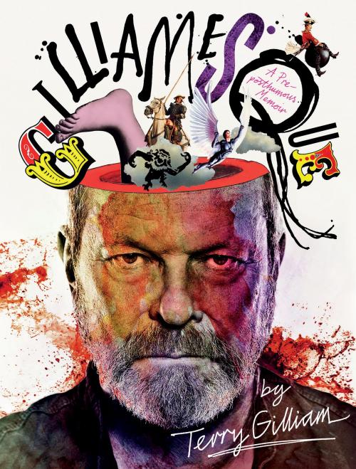 Cover of the book Gilliamesque by Terry Gilliam, Harper Design