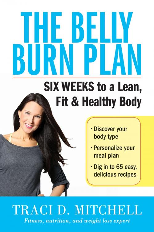 Cover of the book The Belly Burn Plan by Traci D. Mitchell, William Morrow Paperbacks