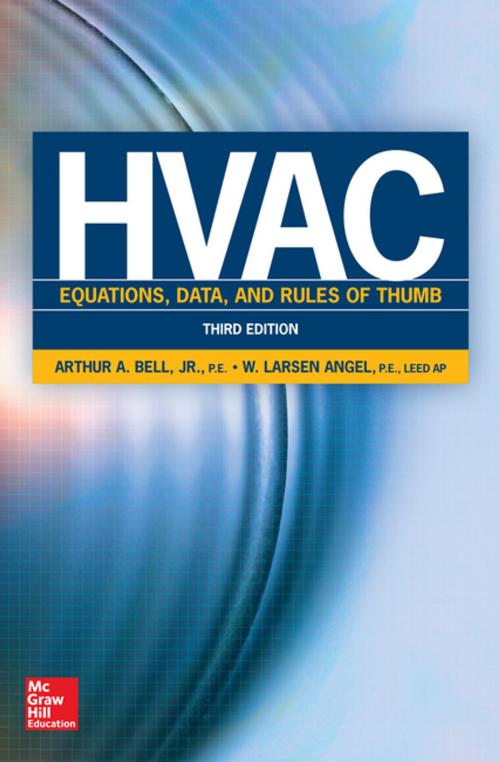 Cover of the book HVAC Equations, Data, and Rules of Thumb, Third Edition by W. Larsen Angel, Arthur A. Bell, McGraw-Hill Education