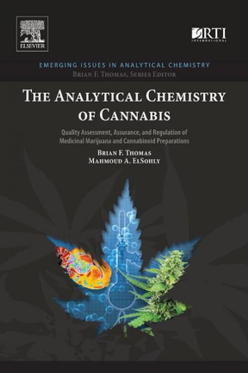 Cover of the book The Analytical Chemistry of Cannabis by Mahmoud ElSohly, Brian F. Thomas, Elsevier Science