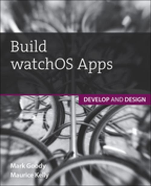 Cover of the book Build watchOS Apps by Maurice Kelly, Mark Goody, Pearson Education