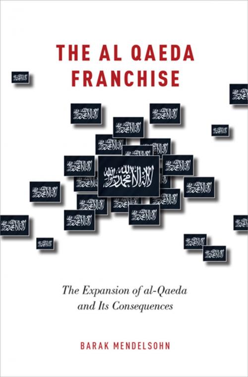 Cover of the book The al-Qaeda Franchise by Barak Mendelsohn, Oxford University Press
