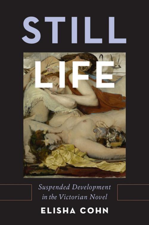 Cover of the book Still Life by Elisha Cohn, Oxford University Press