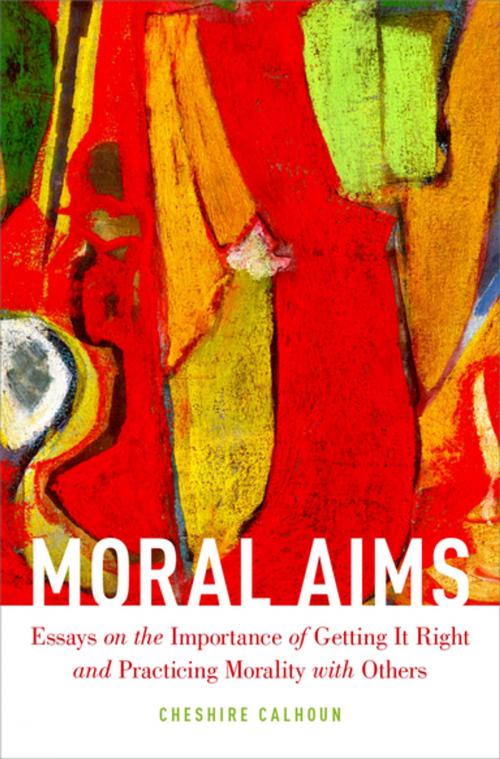 Cover of the book Moral Aims by Cheshire Calhoun, Oxford University Press