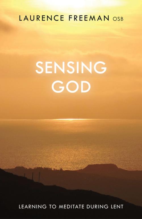 Cover of the book Sensing God by Laurence Freeman, SPCK