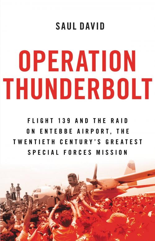 Cover of the book Operation Thunderbolt by Saul David, Little, Brown and Company