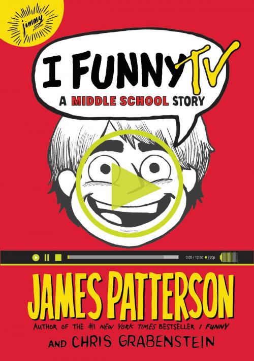 Cover of the book I Funny TV by James Patterson, Chris Grabenstein, Little, Brown and Company
