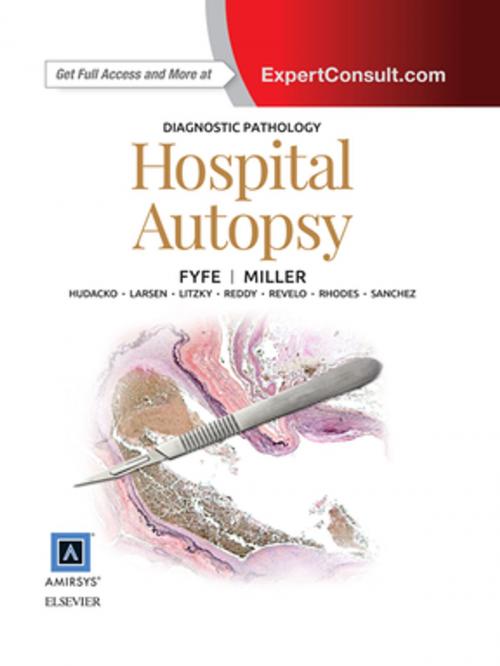 Cover of the book Diagnostic Pathology: Hospital Autopsy E-Book by Billie Fyfe, MD, Dylan V. Miller, MD, Elsevier Health Sciences