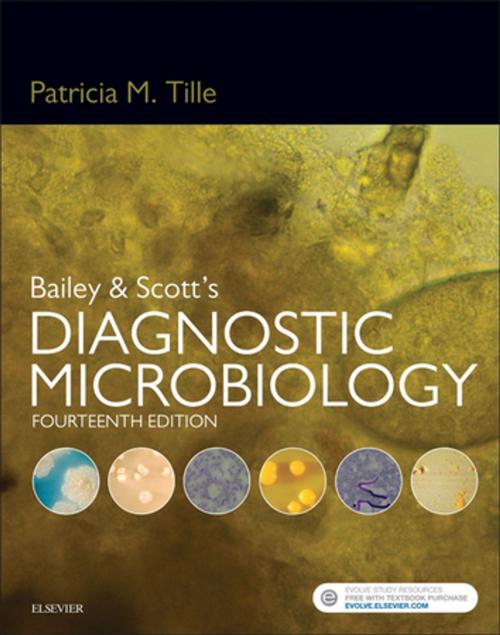 Cover of the book Bailey & Scott's Diagnostic Microbiology - E-Book by Patricia Tille, Elsevier Health Sciences