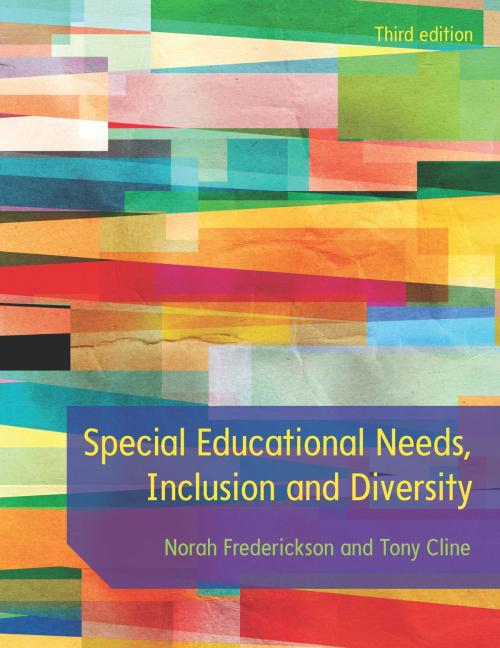 Cover of the book Special Educational Needs, Inclusion And Diversity by Norah Frederickson, Tony Cline, McGraw-Hill Education