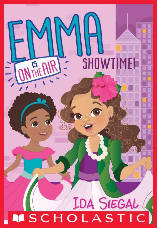 Cover of the book Showtime! (Emma is On the Air #3) by Ida Siegal, Scholastic Inc.