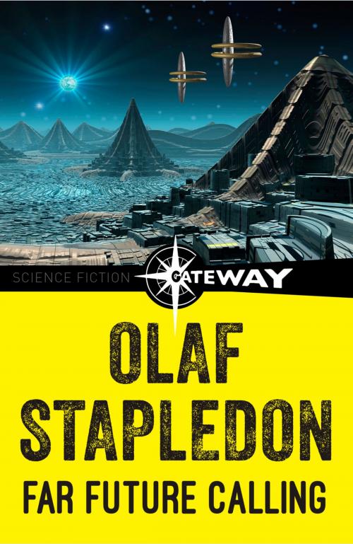 Cover of the book Far Future Calling by Olaf Stapledon, Orion Publishing Group