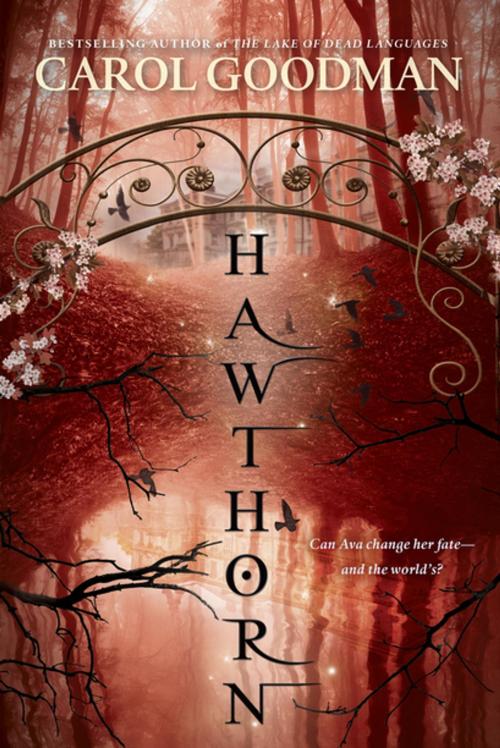 Cover of the book Hawthorn by Carol Goodman, Penguin Young Readers Group