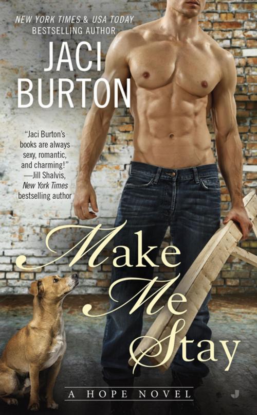 Cover of the book Make Me Stay by Jaci Burton, Penguin Publishing Group