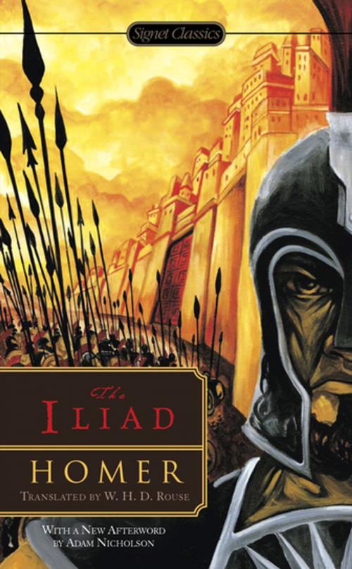Cover of the book The Iliad by Homer, Adam Nicholson, Penguin Publishing Group