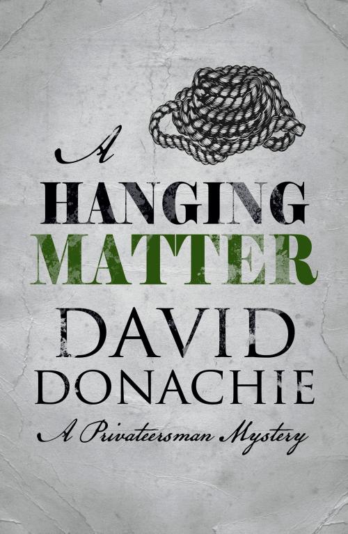 Cover of the book A Hanging Matter by David Donachie, Allison & Busby