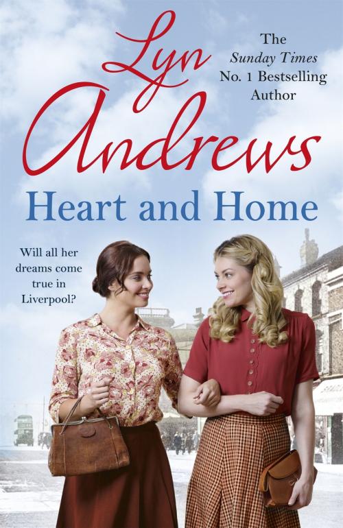 Cover of the book Heart and Home by Lyn Andrews, Headline