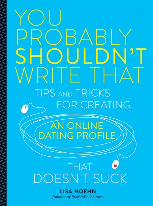 Cover of the book You Probably Shouldn't Write That by Lisa Hoehn, Running Press
