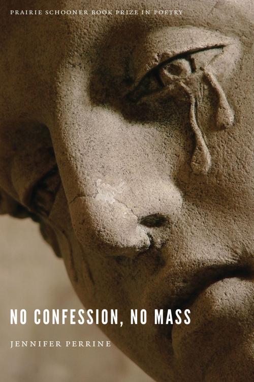 Cover of the book No Confession, No Mass by Jennifer Perrine, UNP - Nebraska