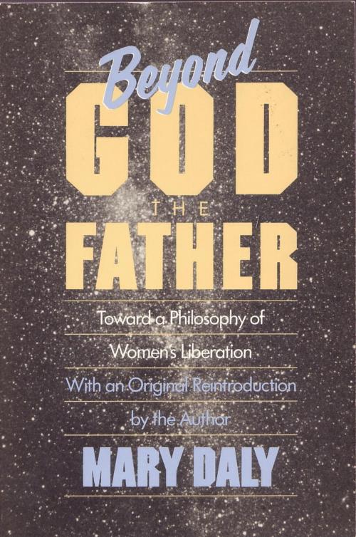 Cover of the book Beyond God the Father by Mary Daly, Beacon Press