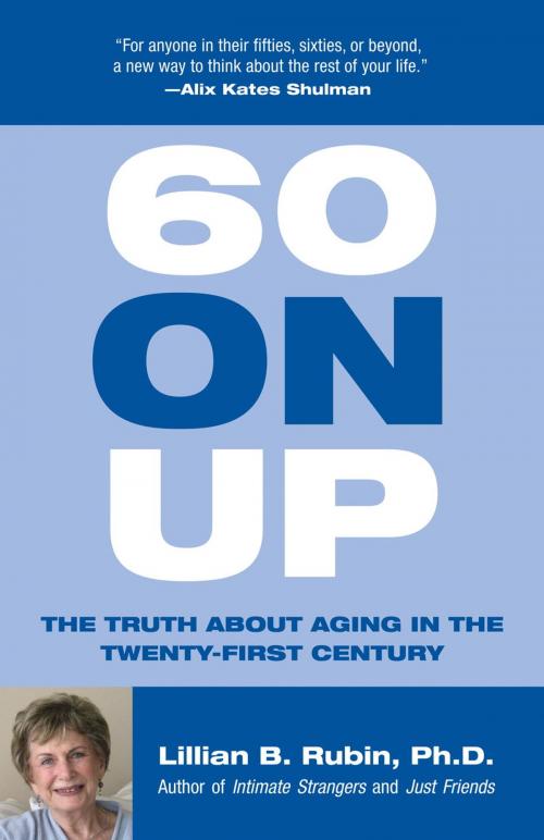 Cover of the book 60 on Up by Lillian Rubin, Beacon Press