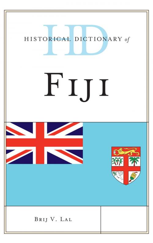 Cover of the book Historical Dictionary of Fiji by Brij V. Lal, Rowman & Littlefield Publishers
