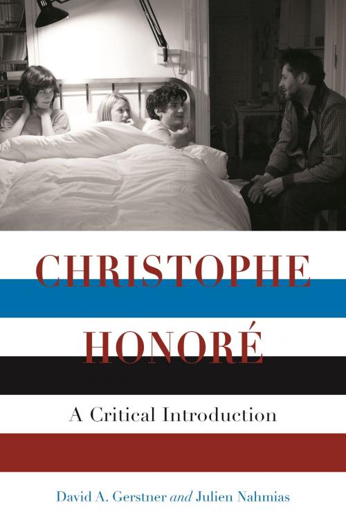 Cover of the book Christophe Honoré by David A. Gerstner, Julien Nahmias, Wayne State University Press