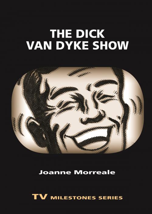 Cover of the book The Dick Van Dyke Show by Joanne Morreale, Wayne State University Press