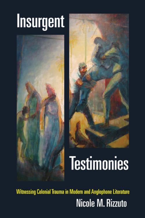 Cover of the book Insurgent Testimonies by Nicole M. Rizzuto, Fordham University Press