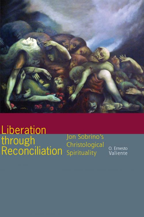 Cover of the book Liberation through Reconciliation by O. Ernesto Valiente, Fordham University Press