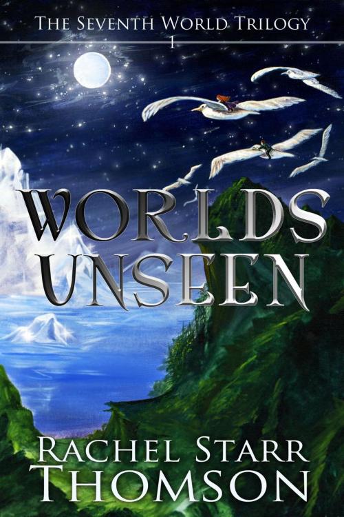 Cover of the book Worlds Unseen by Rachel Starr Thomson, Little Dozen Press