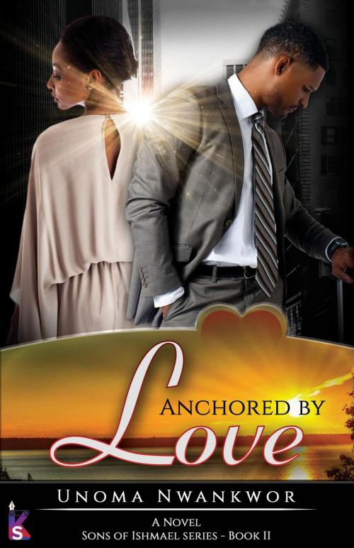 Cover of the book Anchored By Love by Unoma Nwankwor, KevStel Productions and Publications