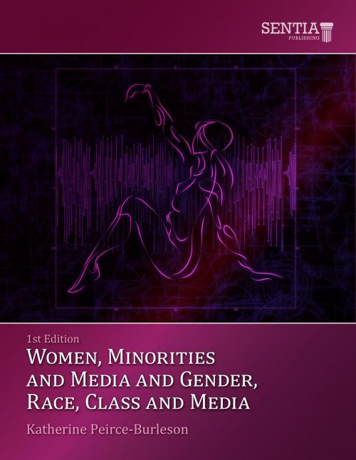 Cover of the book Women, Minorities, Media and the 21st Century by Katherine Peirce-Burleson, PublishDrive