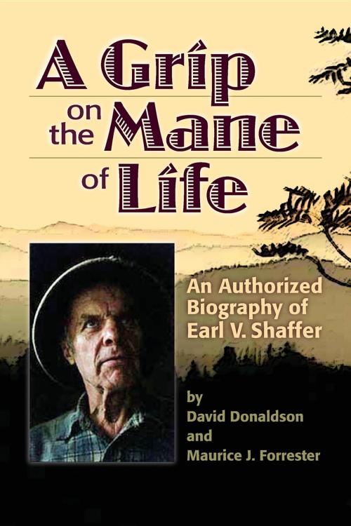 Cover of the book A Grip on the Mane of Life by David Donaldson, Maurice J. Forrester, A.T. Museum