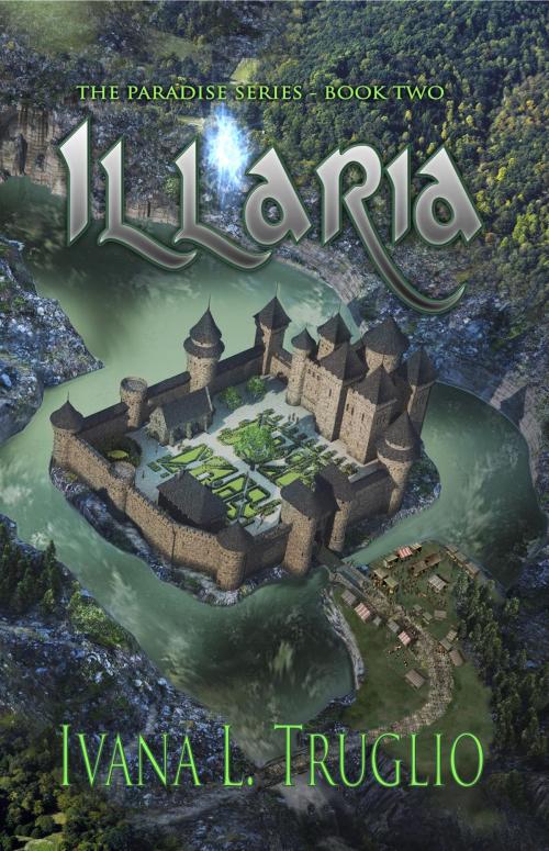Cover of the book Illaria by Ivana L. Truglio, Jonquil Press