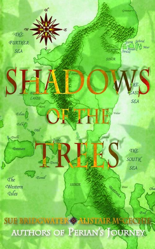 Cover of the book Shadows of the Trees by Sue Bridgwater, Alistair McGechie, Eluth Publishing Ltd.