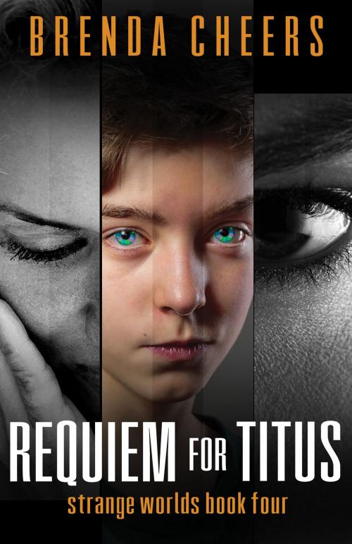 Cover of the book Requiem for Titus (Strange Worlds Book Four) by Brenda Cheers, Birdcall Publishing